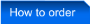 How to order