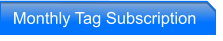 Monthly Tag Subscription
